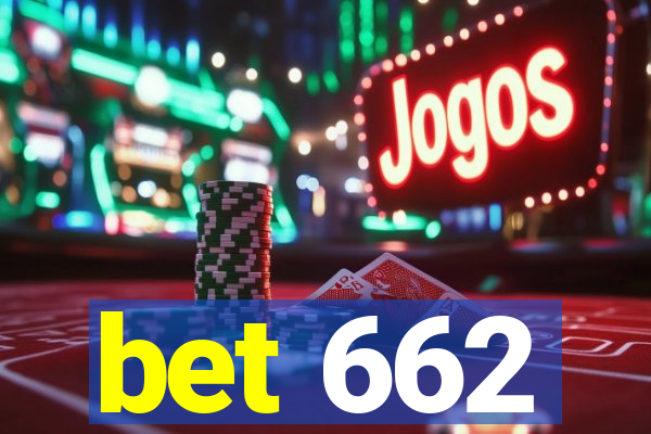 bet 662